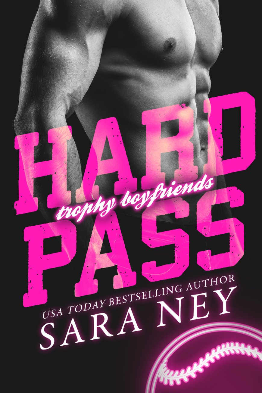 [PDF] Trophy Boyfriends #1 Hard Pass by Sara Ney