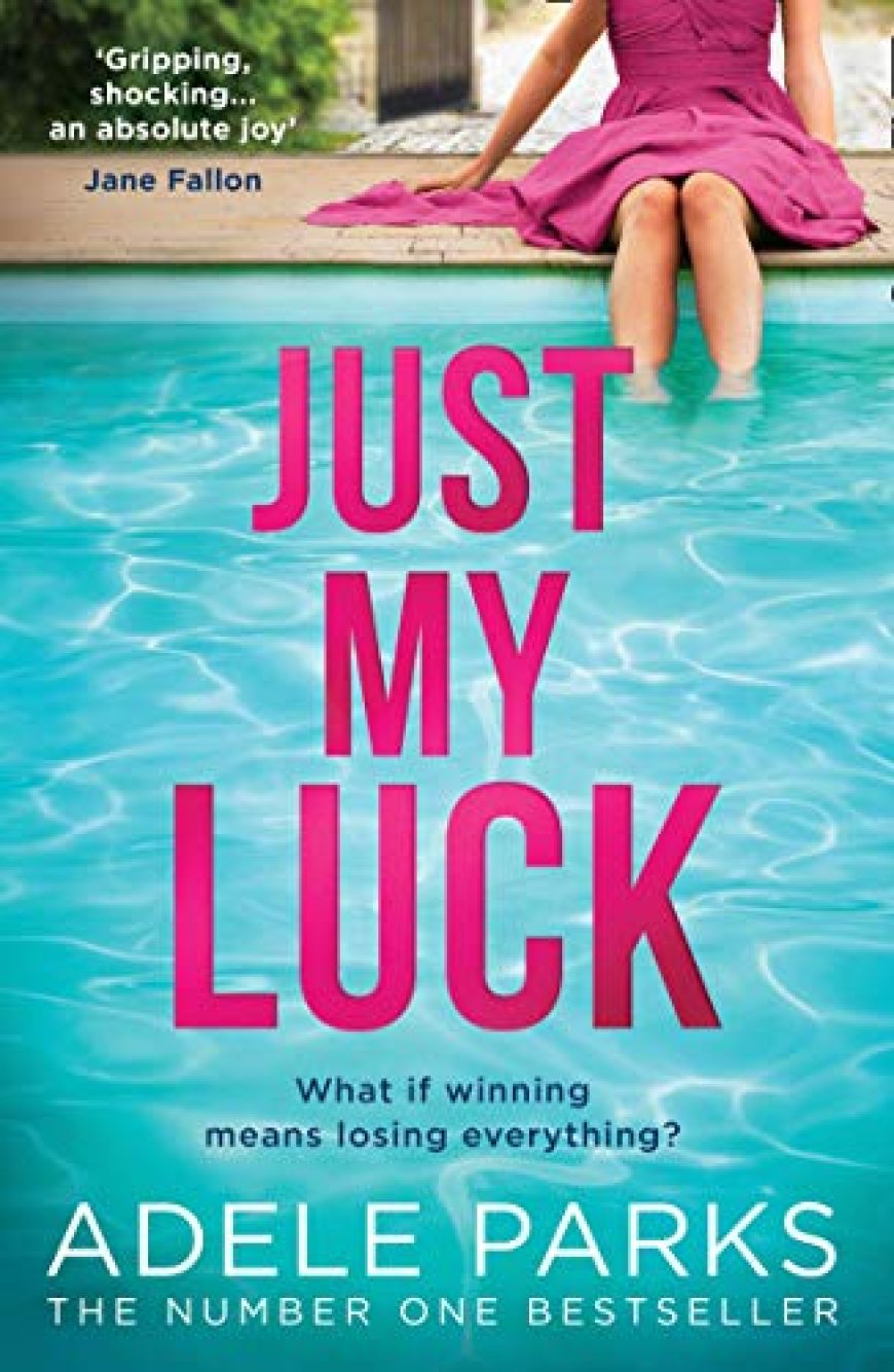 [PDF] Just My Luck by Adele Parks