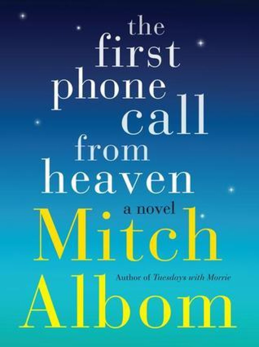 [PDF] The First Phone Call from Heaven by Mitch Albom