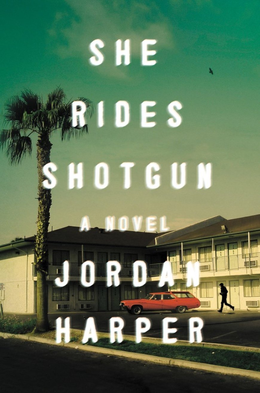 [PDF] She Rides Shotgun by Jordan Harper