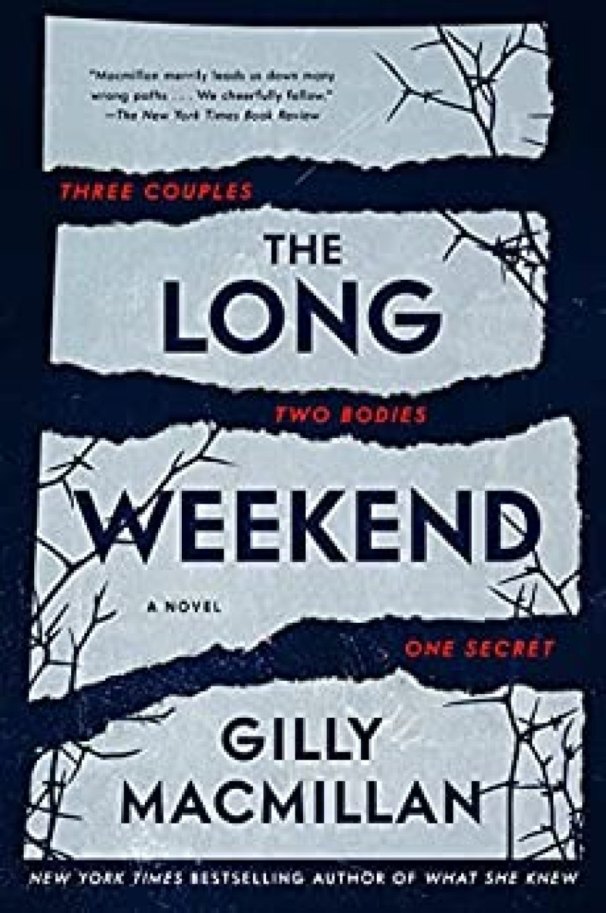 [PDF] The Long Weekend by Gilly Macmillan