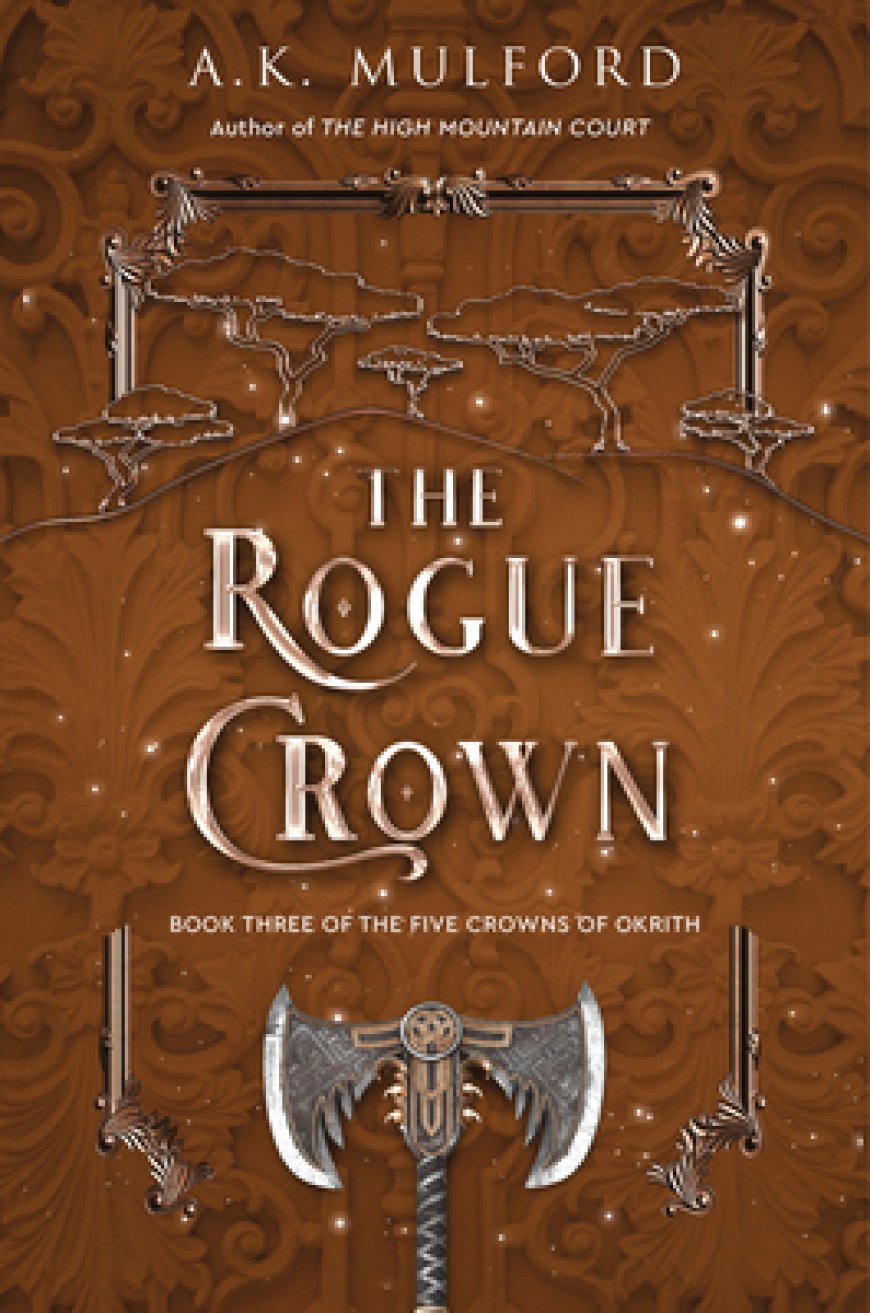 [PDF] The Five Crowns of Okrith #3 The Rogue Crown by A.K. Mulford