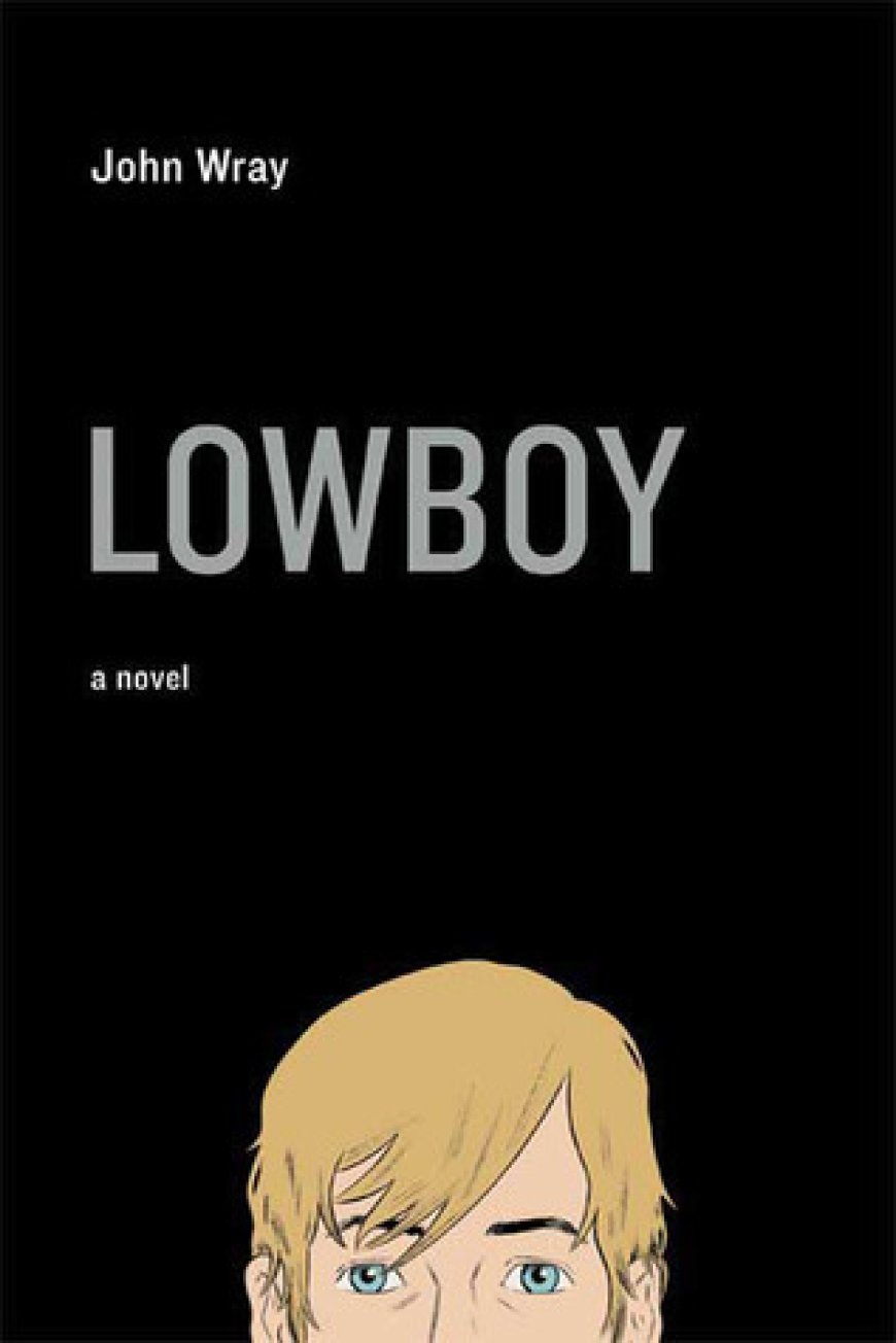 [PDF] Lowboy by John Wray