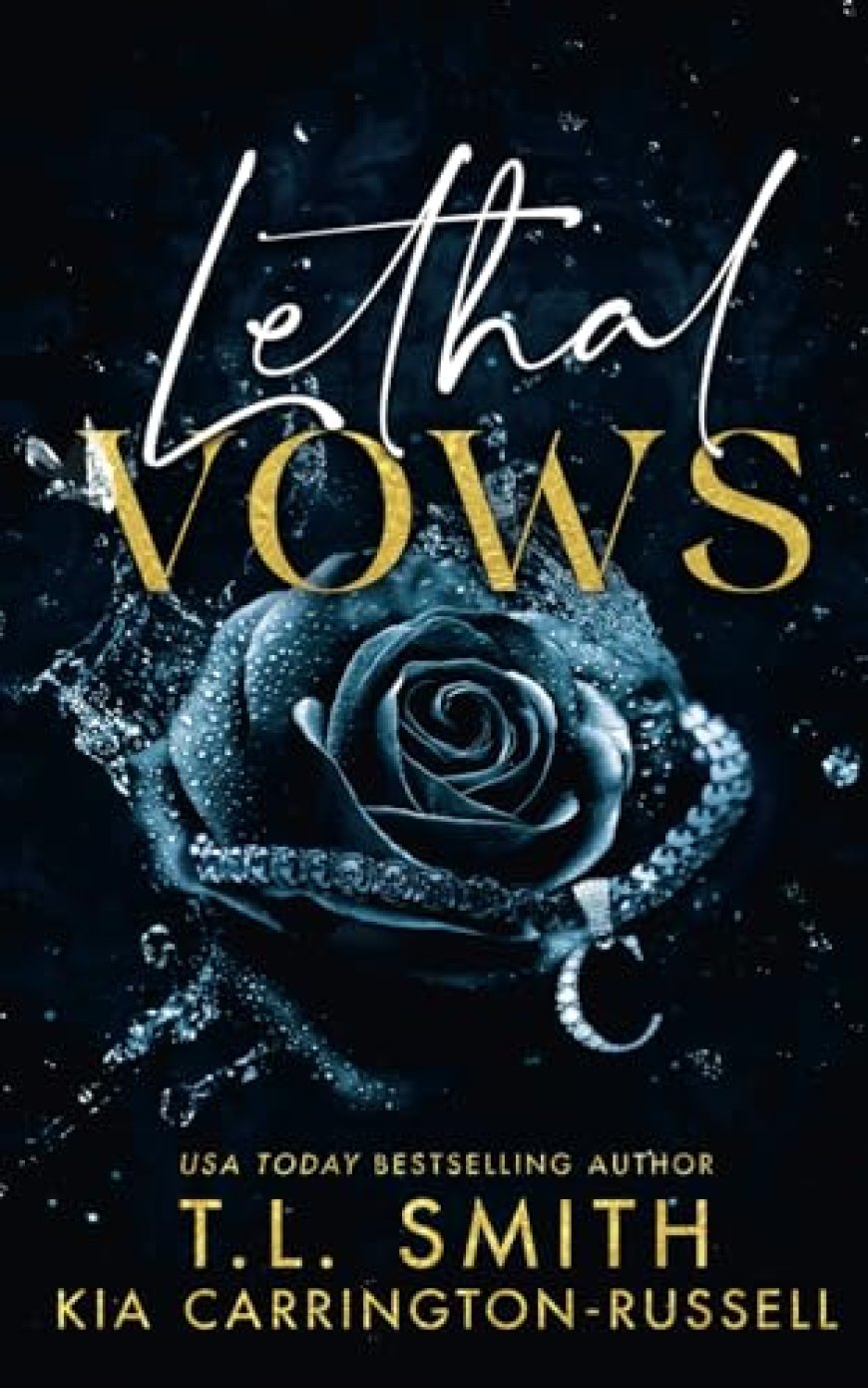 [PDF] Lethal Vows #1 Lethal Vows by T.L. Smith ,  Kia Carrington-Russell