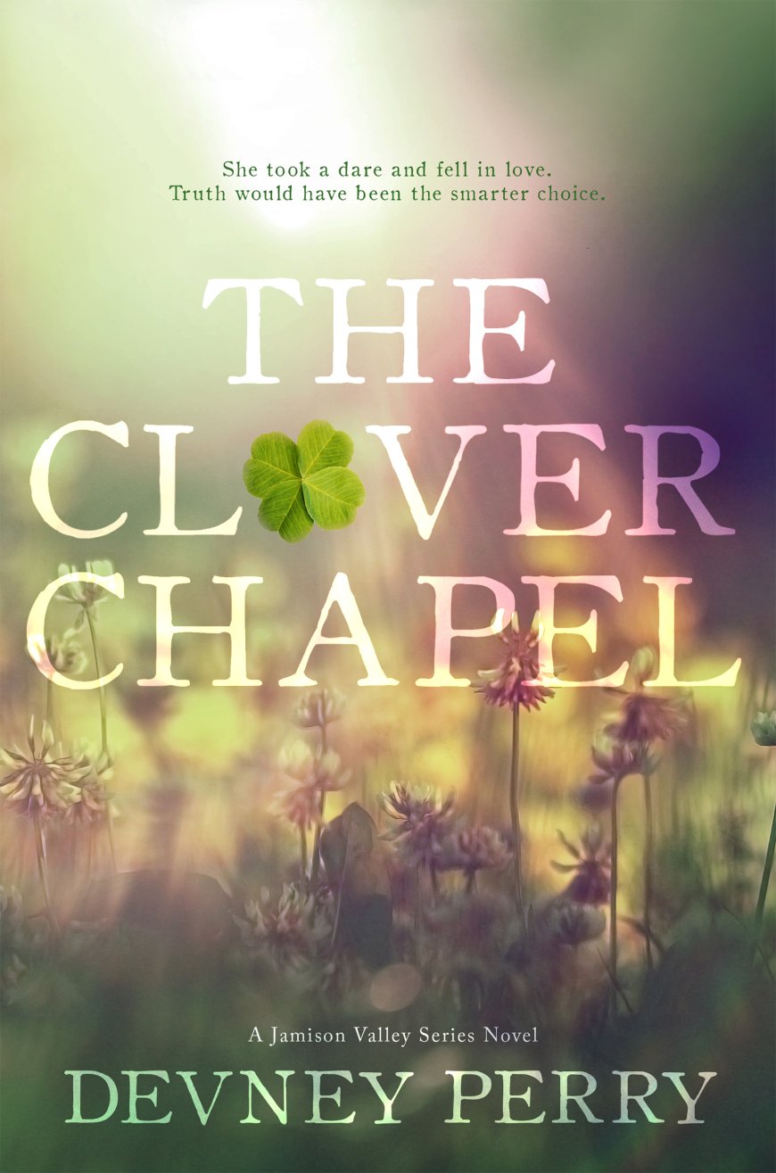 [PDF] Jamison Valley #2 The Clover Chapel by Devney Perry