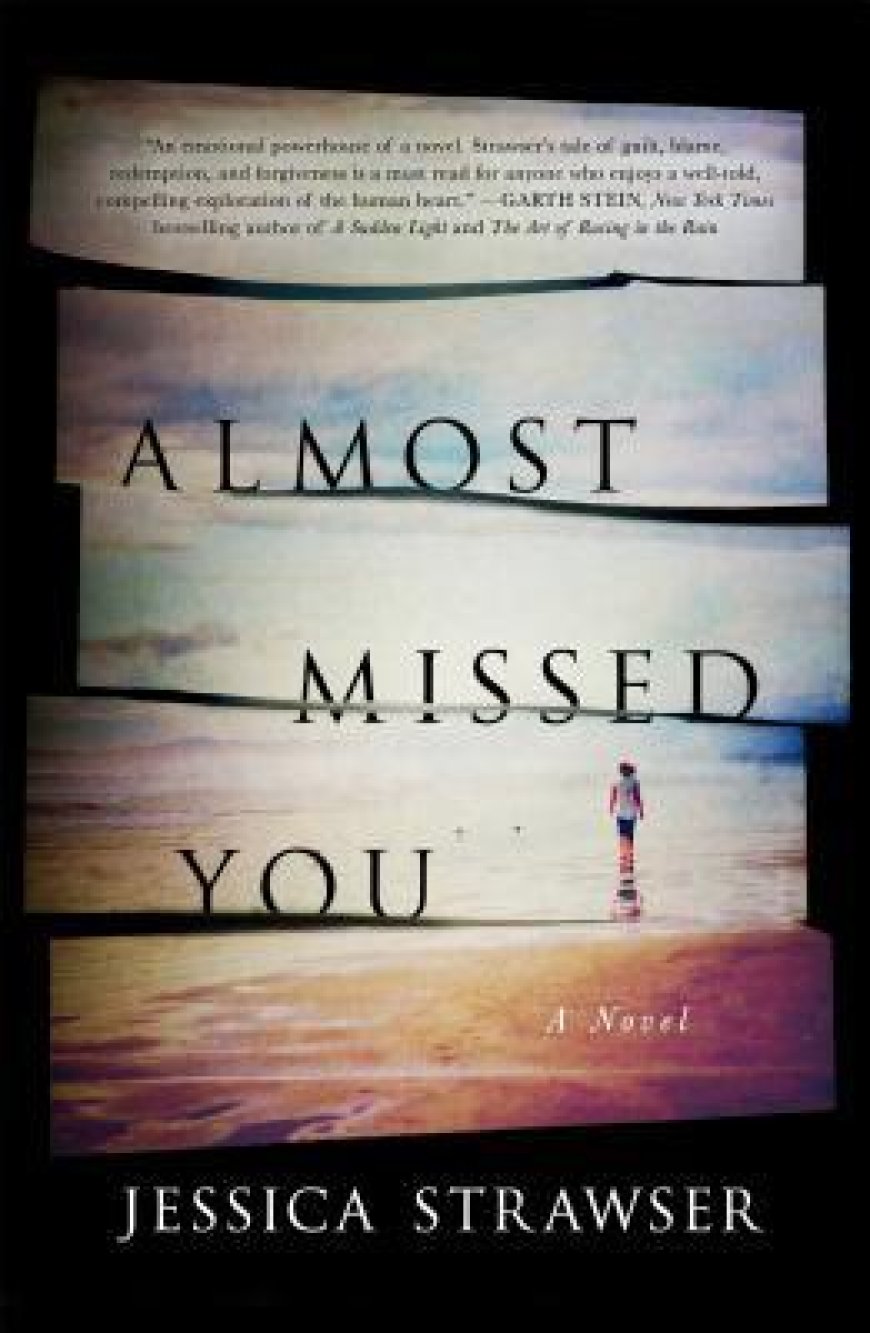 [PDF] Almost Missed You by Jessica Strawser