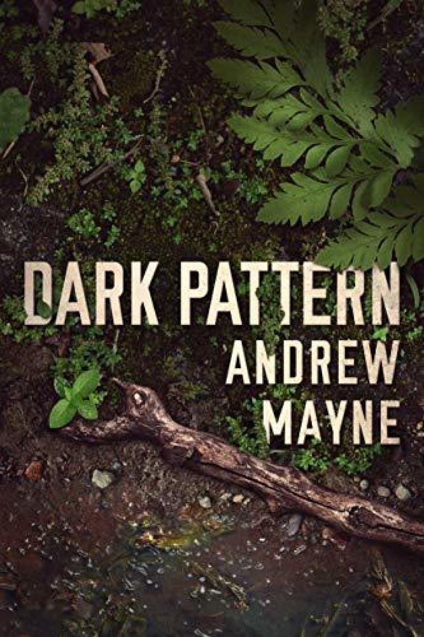 [PDF] The Naturalist #4 Dark Pattern by Andrew Mayne