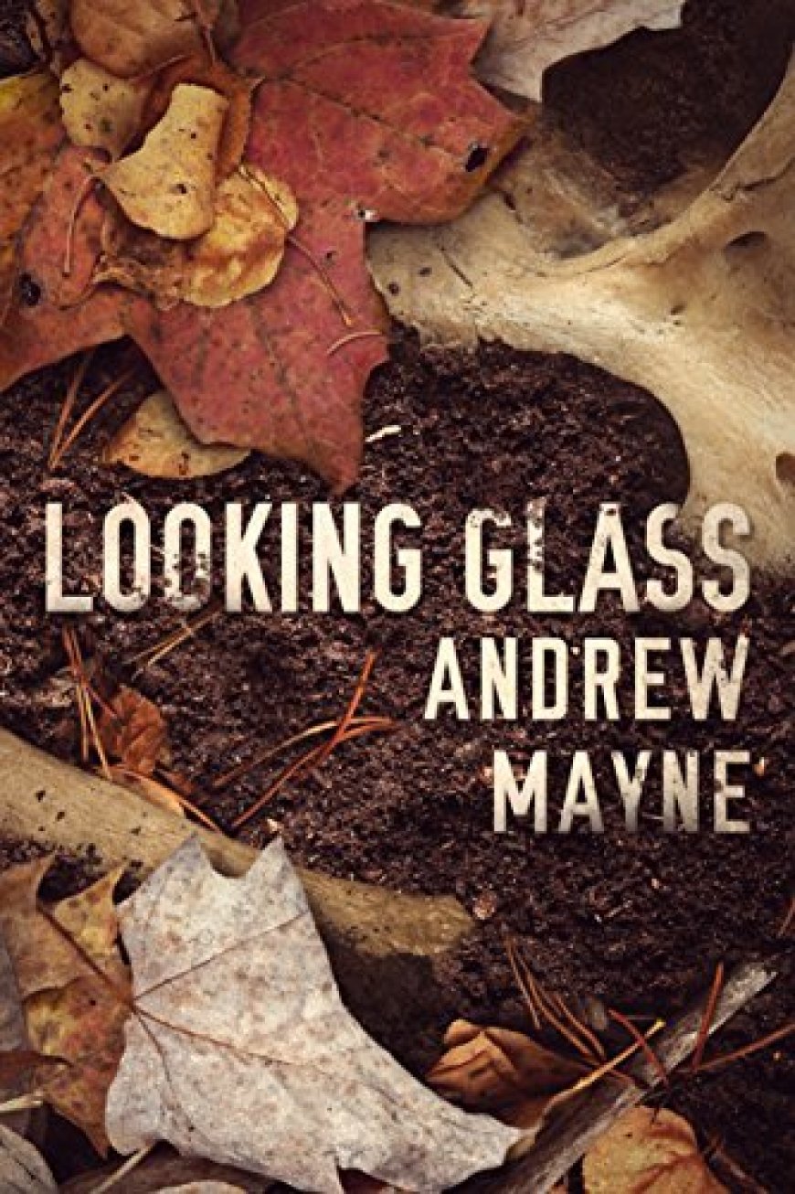 [PDF] The Naturalist #2 Looking Glass by Andrew Mayne