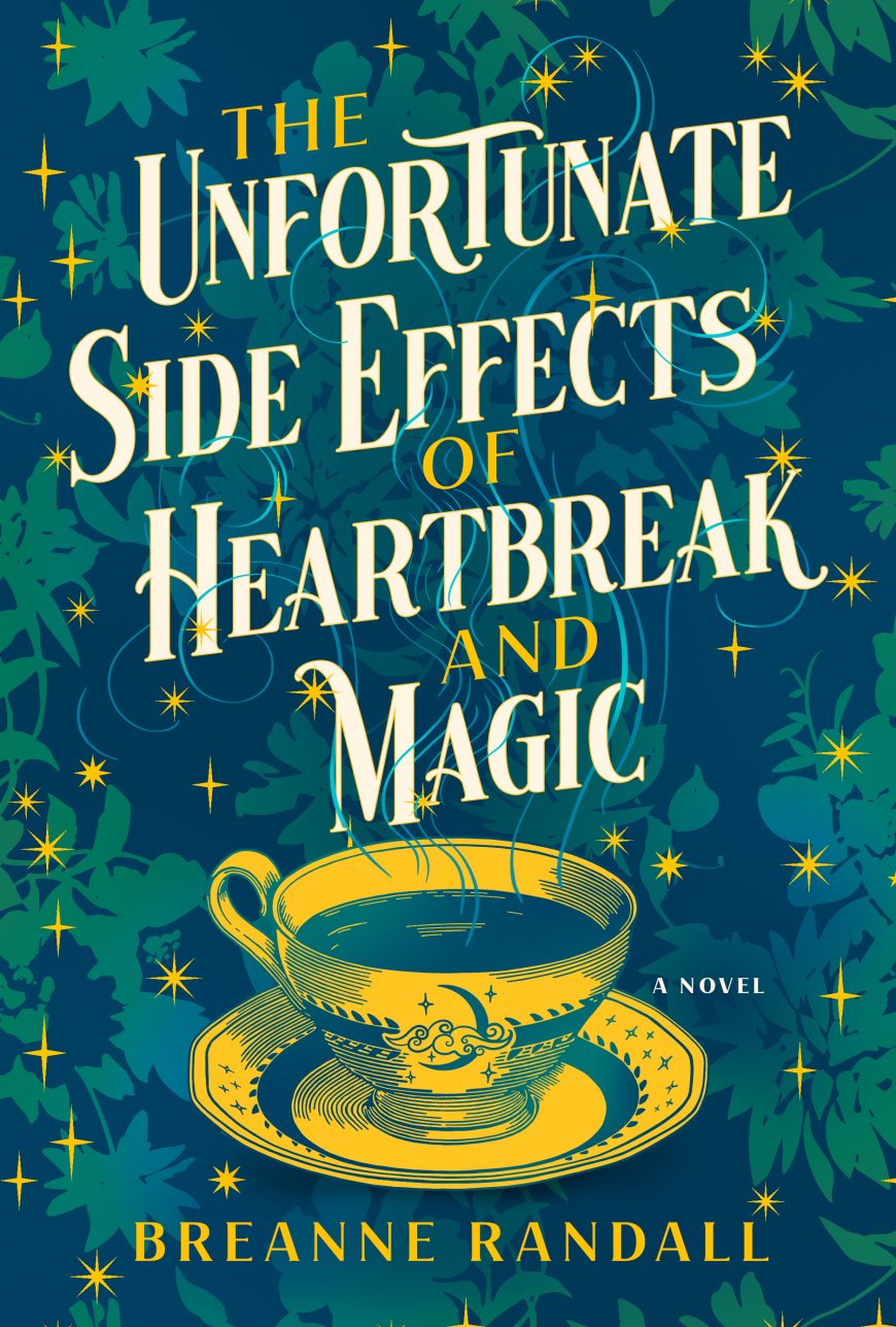 [PDF] The Unfortunate Side Effects of Heartbreak and Magic by Breanne Randall